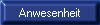 Anwesenheit