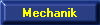 Mechanik