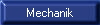Mechanik